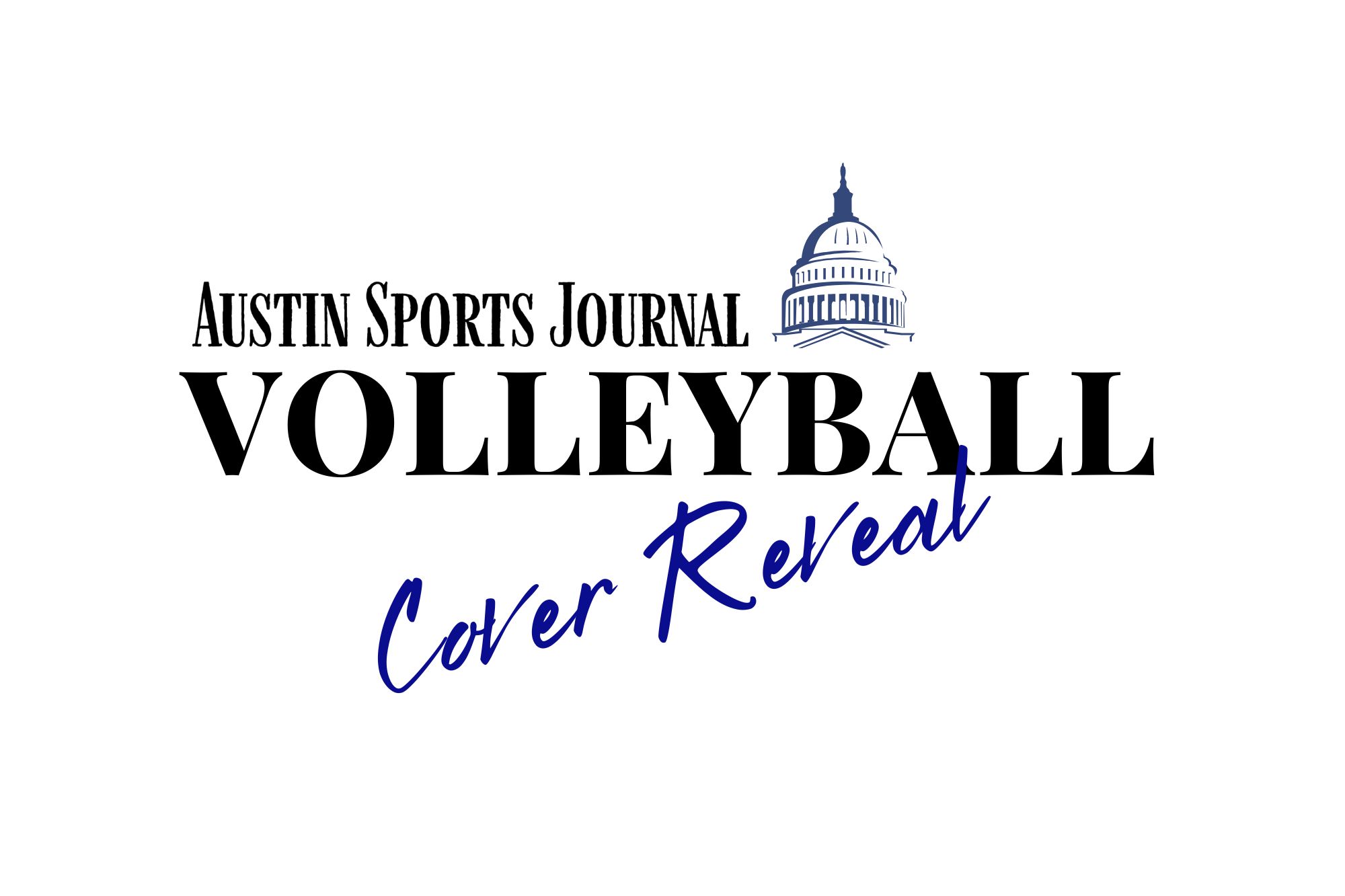 The Austin Sports Journal’s volleyball preview cover reveal Austin